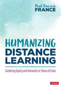 Humanizing Distance Learning : Centering Equity and Humanity in Times of Crisis（First Edition）