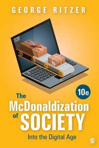 The McDonaldization of Society : Into the Digital Age（Tenth Edition）