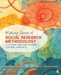 社会調査の方法論を理解する：学生・実践者中心アプローチ<br>Making Sense of Social Research Methodology : A Student and Practitioner Centered Approach（First Edition）