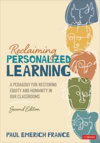 Reclaiming Personalized Learning : A Pedagogy for Restoring Equity and Humanity in Our Classrooms（Second Edition）