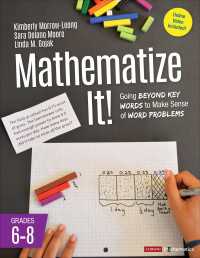 Mathematize It! [Grades 6-8] : Going Beyond Key Words to Make Sense of Word Problems, Grades 6-8（First Edition）