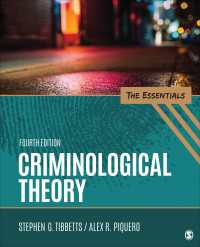 犯罪学理論：要説（第４版）<br>Criminological Theory : The Essentials（Fourth Edition）