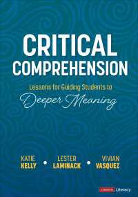 Critical Comprehension [Grades K-6] : Lessons for Guiding Students to Deeper Meaning