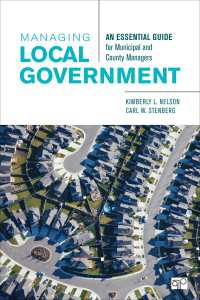 Managing Local Government : An Essential Guide for Municipal and County Managers（First Edition）