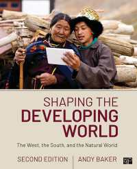 西洋・途上国・自然環境からみた低開発問題（第２版）<br>Shaping the Developing World : The West, the South, and the Natural World（Second Edition）