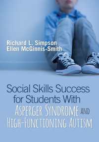 Social Skills Success for Students With Asperger Syndrome and High-Functioning Autism（First Edition）