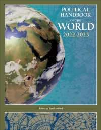 世界の政治ハンドブック（2022-23年版・全２巻）<br>Political Handbook of the World 2022-2023（Revised and Updated Edition）