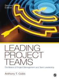 プロジェクト・チームの統率（第２版）<br>Leading Project Teams : The Basics of Project Management and Team Leadership（Second Edition）