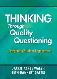 Thinking Through Quality Questioning : Deepening Student Engagement
