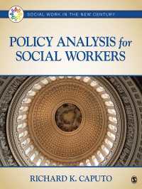 ソーシャルワーカーのための政策分析<br>Policy Analysis for Social Workers（First Edition）