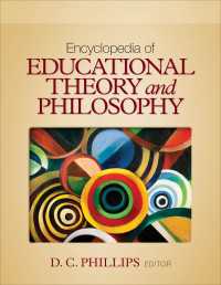 教育理論と哲学百科事典（全２巻）<br>Encyclopedia of Educational Theory and Philosophy