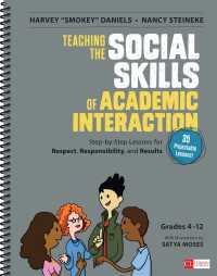 Teaching the Social Skills of Academic Interaction, Grades 4-12 : Step-by-Step Lessons for Respect, Responsibility, and Results