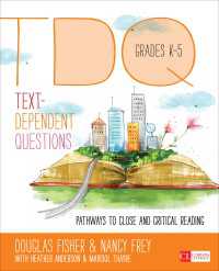 Text-Dependent Questions, Grades K-5 : Pathways to Close and Critical Reading