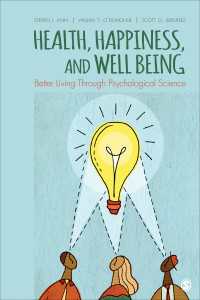 保健、幸福と安寧：心理学の視座<br>Health, Happiness, and Well-Being : Better Living Through Psychological Science
