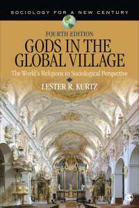 グローバル・ビレッジにみる神々：世界の宗教の社会学（第４版）<br>Gods in the Global Village : The World′s Religions in Sociological Perspective（Fourth Edition）