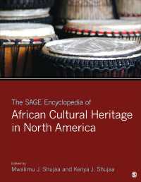 北米におけるアフリカの文化遺産：百科事典（全２巻）<br>The SAGE Encyclopedia of African Cultural Heritage in North America