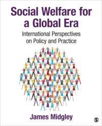 グローバル時代の社会福祉：政策と実務の国際的考察<br>Social Welfare for a Global Era : International Perspectives on Policy and Practice