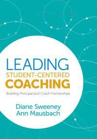 Leading Student-Centered Coaching : Building Principal and Coach Partnerships（First Edition）