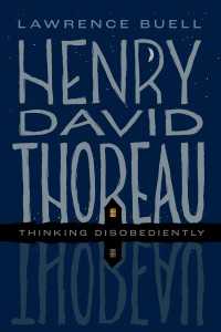 Henry David Thoreau : Thinking Disobediently