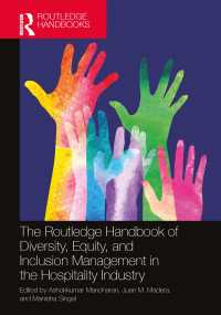ラウトレッジ版　ツーリズム産業における多様性・平等・包摂管理ハンドブック<br>The Routledge Handbook of Diversity, Equity, and Inclusion Management in the Hospitality Industry