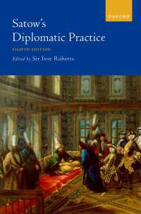 アーネスト・サトウによる外交上の慣例案内（第８版）<br>Satow's Diplomatic Practice, 8th Edition（8）
