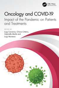 腫瘍学とCOVID-19<br>Oncology and COVID 19 : Impact of the Pandemic on Patients and Treatments