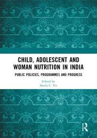 Child, Adolescent and Woman Nutrition in India : Public Policies, Programmes and Progress（1 DGO）