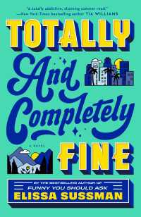Totally and Completely Fine : A Novel