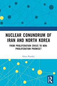 イランと北朝鮮の核の難題<br>Nuclear Conundrum of Iran and North Korea : From Proliferation Crisis to Non-Proliferation Promise?