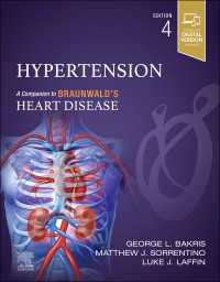 高血圧：ブラウンワルド・コンパニオン（第４版）<br>Hypertension : A Companion to Braunwald's Heart Disease（4）