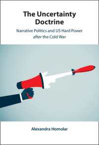 The Uncertainty Doctrine : Narrative Politics and US Hard Power after the Cold War