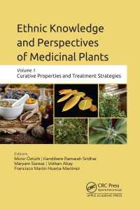 Ethnic Knowledge and Perspectives of Medicinal Plants : Volume 1: Curative Properties and Treatment Strategies