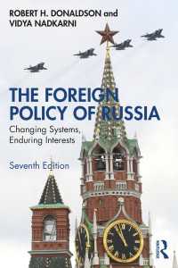 ロシアの対外政策（第７版）<br>The Foreign Policy of Russia : Changing Systems, Enduring Interests（7 NED）