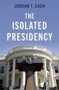 孤高の大統領職<br>The Isolated Presidency