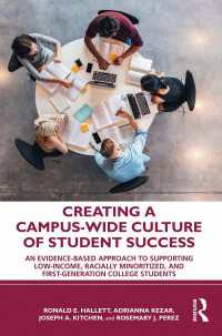 Creating a Campus-Wide Culture of Student Success : An Evidence-Based Approach to Supporting Low-Income, Racially Minoritized, and First-Generation College Students