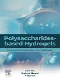 Polysaccharides-Based Hydrogels : Synthesis, Characterization and Applications