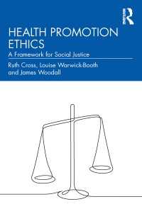 ヘルスプロモーションの倫理<br>Health Promotion Ethics : A Framework for Social Justice