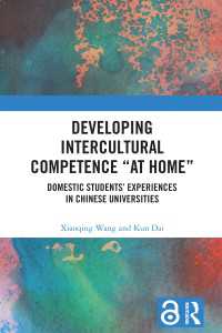 Developing Intercultural Competence “at Home” : Domestic Students’ Experiences in Chinese Universities