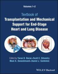 末期循環器・呼吸器疾患のための移植と機械的サポート（全２巻）<br>Textbook of Transplantation and Mechanical Support for End-Stage Heart and Lung Disease, 2 Volume Set