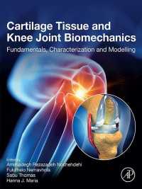 Cartilage Tissue and Knee Joint Biomechanics : Fundamentals, Characterization and Modelling