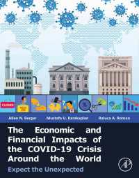 世界的なCOVID-19危機の経済・金融部門への影響<br>The Economic and Financial Impacts of the COVID-19 Crisis Around the World : Expect the Unexpected