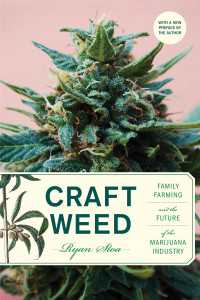 マリファナ栽培の未来<br>Craft Weed, with a new preface by the author : Family Farming and the Future of the Marijuana Industry