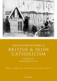 オックスフォード版　イギリス・アイルランドのカトリック史（全５巻）第４巻<br>The Oxford History of British and Irish Catholicism, Volume IV : Building Identity, 1830-1913