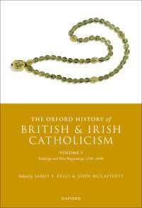 オックスフォード版　イギリス・アイルランドのカトリック史（全５巻）第１巻<br>The Oxford History of British and Irish Catholicism, Volume I : Endings and New Beginnings, 1530-1640