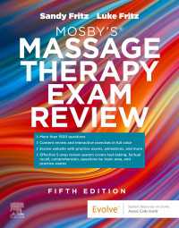 モスビー・マッサージ療法レビュー（第５版）<br>Mosby’s® Massage Therapy Exam Review - E-Book : Mosby’s® Massage Therapy Exam Review - E-Book（5）