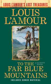 To the Far Blue Mountains(Louis L'Amour's Lost Treasures) : A Sackett Novel