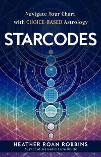 Starcodes : Navigate Your Chart with Choice-Based Astrology