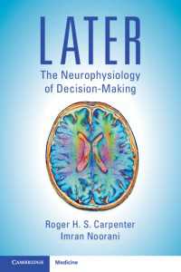 なぜ先延ばしにしてしまうのか：意思決定の神経生理学<br>LATER : The Neurophysiology of Decision-Making