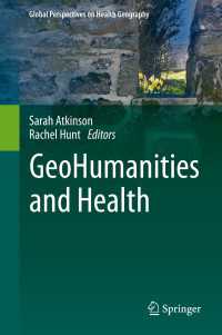 GeoHumanities and Health〈1st ed. 2020〉