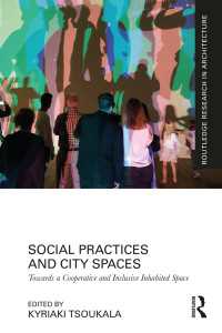 社会実践と公共空間：協働的でインクルーシブな居住空間へ<br>Social Practices and City Spaces : Towards a Cooperative and Inclusive Inhabited Space